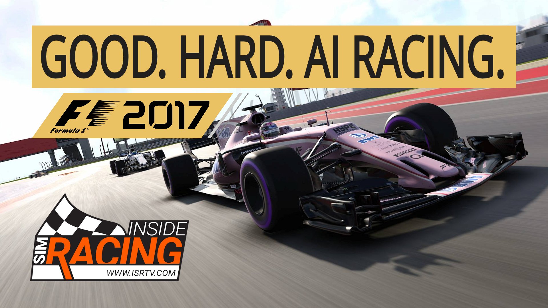 F1 2017 - Good. Hard. AI Racing