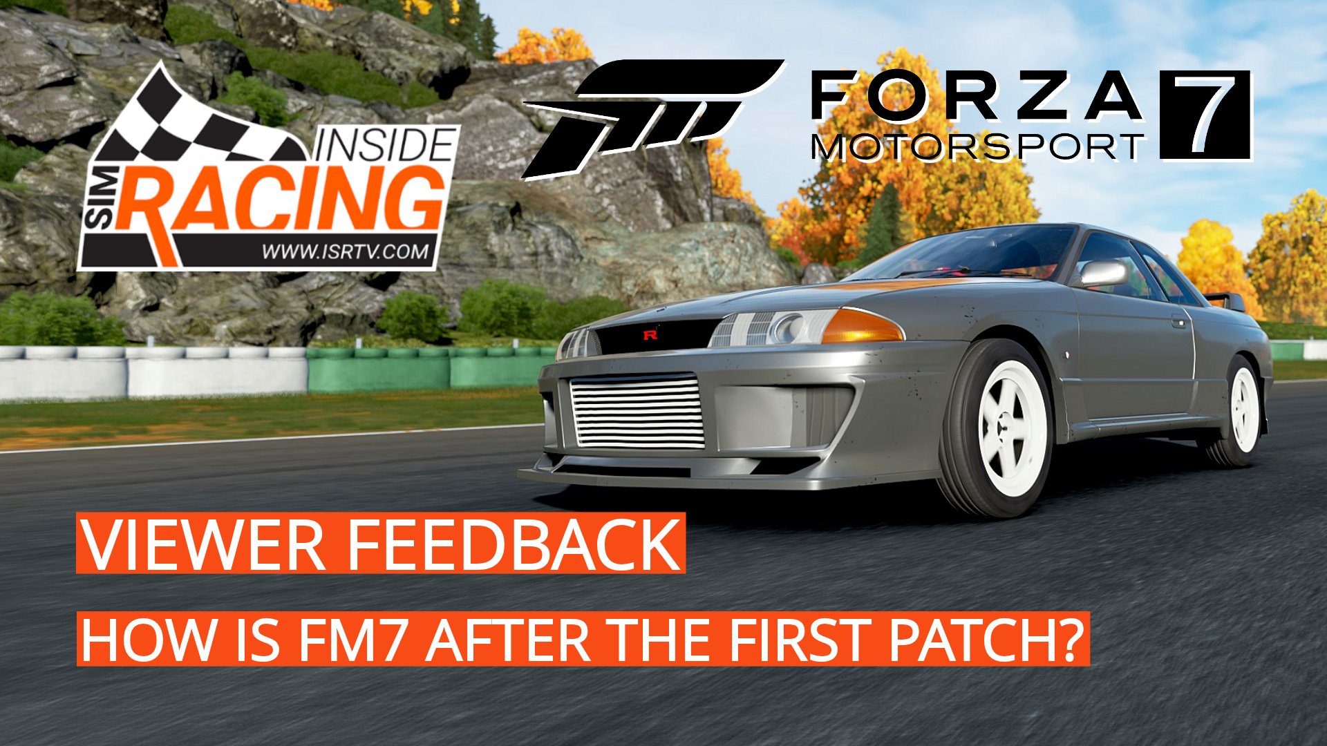 Forza Motorsport 7 Viewer Feedback